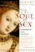 The Soul of Sex -- Bok 9780060930950