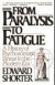 From Paralysis to Fatigue -- Bok 9780029286678