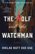 Wolf And The Watchman -- Bok 9781501196782
