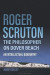 Roger Scruton: The Philosopher on Dover Beach -- Bok 9781399414197