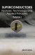 Superconductors: Volume I (Features, Technology and Applied Principles) -- Bok 9781632384294