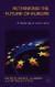 Rethinking the Future of Europe -- Bok 9781137024008