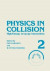Physics in Collision -- Bok 9781468484656