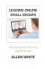 Leading Online Small Groups -- Bok 9780999115886