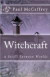 Witchcraft: A Stroll Between Worlds -- Bok 9781449908980