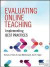 Evaluating Online Teaching -- Bok 9781118910368