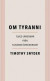Om tyranni : tjugo lärdomar från det tjugonde århundradet -- Bok 9789100174163