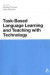 Task-Based Language Learning and Teaching with Technology -- Bok 9781441124012