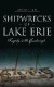 Shipwrecks of Lake Erie: Tragedy in the Quadrangle -- Bok 9781540210500