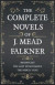 Complete Novels of J. Meade Falkner - Moonfleet, The Lost Stradivarius and The Nebuly Coat -- Bok 9781528789066