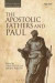 The Apostolic Fathers and Paul -- Bok 9780567672292