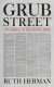 Grub Street: The Origins of the British Press -- Bok 9781398125421