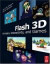 Flash 3D Animation, Interactivity, & Games Book/CD Package -- Bok 9780240808789