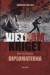 Vietnamkriget och de svenska diplomaterna 1954-1975 -- Bok 9789175043418