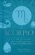 Scorpio: Let Your Sun Sign Show You the Way to a Happy and Fulfilling Life -- Bok 9781398808645