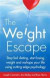 The Weight Escape -- Bok 9781472119230