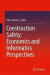 Construction Safety: Economics and Informatics Perspectives -- Bok 9789811932335