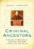 Criminal Ancestors -- Bok 9780750950572
