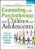 Counseling and Psychotherapy with Children and Adolescents -- Bok 9781118772683