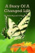 A Story of a Changed Life -- Bok 9780473169206