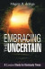 Embracing the Uncertain -- Bok 9781501840593