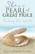 She Is a Pearl of Great Price -- Bok 9781498483230