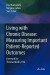 Living with Chronic Disease: Measuring Important Patient-Reported Outcomes -- Bok 9789811084133