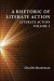 A Rhetoric of Literate Action -- Bok 9781602354739