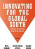 Innovating for the Global South -- Bok 9781442614628