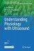 Understanding Physiology with Ultrasound -- Bok 9781071618622