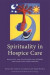 Spirituality in Hospice Care -- Bok 9781784503680