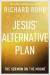 Jesus' Alternative Plan -- Bok 9780281089284