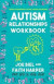 The Autism Relationships Workbook -- Bok 9781621063889