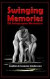 Swinging Memories: Ett swingerspars memoarer -- Bok 9789175697598