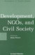 Development, NGOS, and Civil Society -- Bok 9780855984427