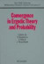 Convergence in Ergodic Theory and Probability -- Bok 9783110142198
