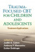 Trauma-Focused CBT for Children and Adolescents -- Bok 9781462504923