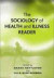 The Sociology of Health and Illness Reader -- Bok 9780745622910
