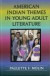 American Indian Themes in Young Adult Literature -- Bok 9780810850811