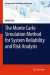 The Monte Carlo Simulation Method for System Reliability and Risk Analysis -- Bok 9781447159018