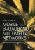 Mobile Broadband Multimedia Networks -- Bok 9781493300747