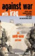 Against War With Iraq -- Bok 9781583225912