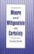 Moore and Wittgenstein on Certainty -- Bok 9780195084887