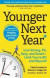 Younger Next Year -- Bok 9781523507924