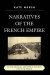 Narratives of the French Empire -- Bok 9781498556347