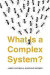 What Is a Complex System? -- Bok 9780300256130