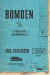 Bomben : ett knapptryck från kärnvapenkrig -- Bok 9789174411720