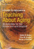 Hands-On Approach to Teaching about Aging -- Bok 9780826149176