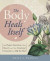 The Body Heals Itself -- Bok 9780738750736