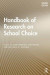Handbook of Research on School Choice -- Bok 9781351210430